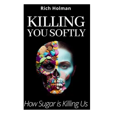 "Killing You Softly" - "" ("Holman Rich")