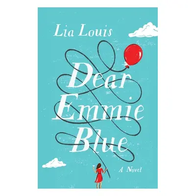 "Dear Emmie Blue" - "" ("Louis Lia")