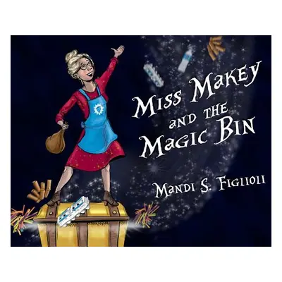 "Miss Makey and the Magic Bin" - "" ("Figlioli Mandi S.")