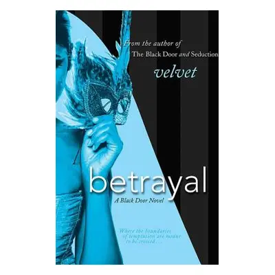 "Betrayal" - "" ("Velvet")