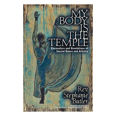 "My Body Is The Temple" - "" ("Butler Stephanie")