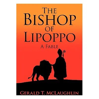 "The Bishop of Lipoppo: A Fable" - "" ("McLaughlin Gerald T.")