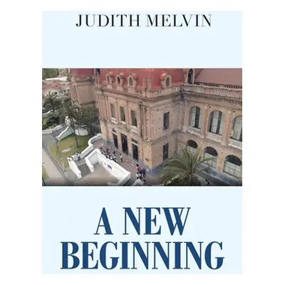 "A New Beginning" - "" ("Melvin Judith")