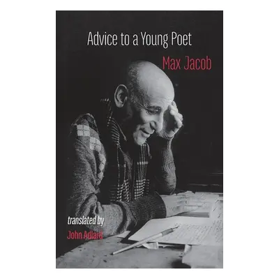 "Advice to a Young Poet: Conseils a un jeune poete" - "" ("Jacob Max")