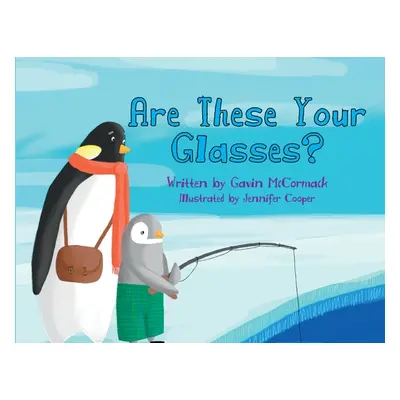 "Are These Your Glasses?" - "" ("McCormack Gavin P.")