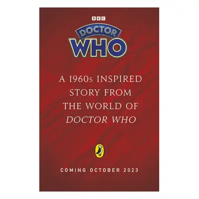 "Doctor Who: Imaginary Friends" - "a 1960s story" ("Who Doctor")