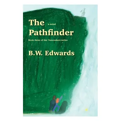 "The Pathfinder" - "" ("Edwards B. W.")