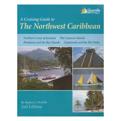 "A Cruising Guide to the Northwest Caribbean" - "" ("Pavlidis Stephen J.")