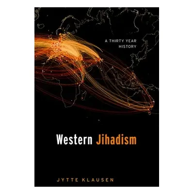 "Western Jihadism: A Thirty Year History" - "" ("Klausen Jytte")