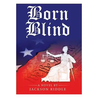 "Born Blind" - "" ("Riddle Jackson")