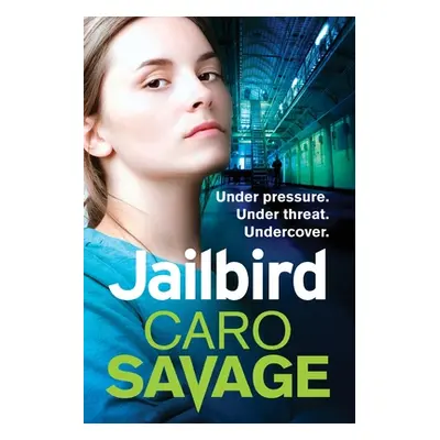 "Jailbird" - "" ("Savage Caro")