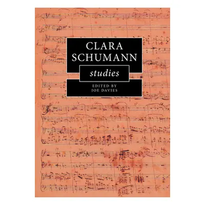 "Clara Schumann Studies" - "" ("Davies Joe")