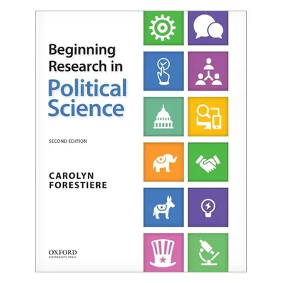 "Beginning Research in Political Science" - "" ("Forestiere Carolyn")