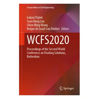 "Wcfs2020: Proceedings of the Second World Conference on Floating Solutions, Rotterdam" - "" ("P