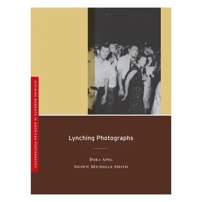 "Lynching Photographs, 2" - "" ("Apel Dora")