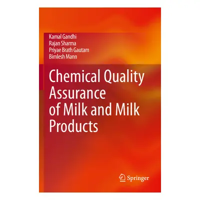 "Chemical Quality Assurance of Milk and Milk Products" - "" ("Gandhi Kamal")