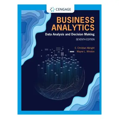 "Business Analytics: Data Analysis & Decision Making" - "" ("Albright S. Christian")