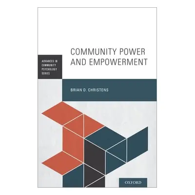 "Community Power and Empowerment" - "" ("Christens Brian D.")