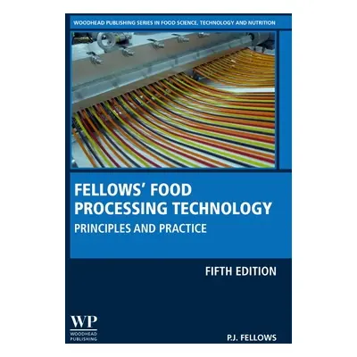 "Food Processing Technology: Principles and Practice" - "" ("Fellows P. J.")