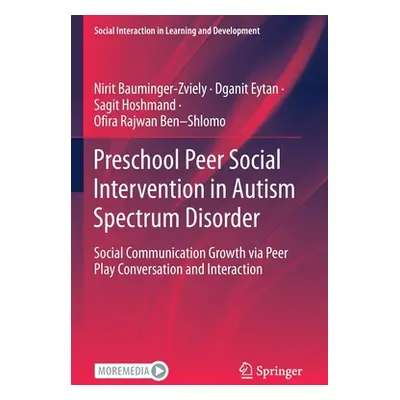 "Preschool Peer Social Intervention in Autism Spectrum Disorder: Social Communication Growth Via