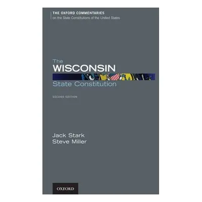 "The Wisconsin State Constitution" - "" ("Miller Steve")