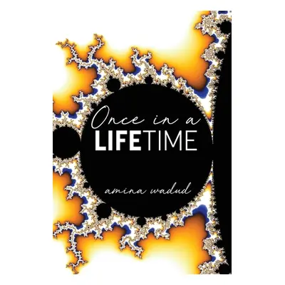 "Once in a Lifetime" - "" ("Wadud Amina")