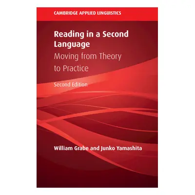 "Reading in a Second Language: Moving from Theory to Practice" - "" ("Grabe William")