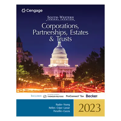 "South-Western Federal Taxation 2023: Corporations, Partnerships, Estates and Trusts