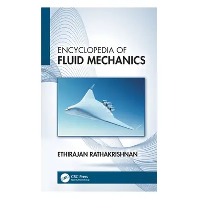 "Encyclopedia of Fluid Mechanics" - "" ("Rathakrishnan Ethirajan")