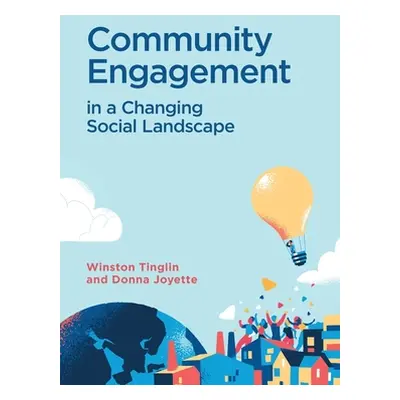 "Community Engagement in a Changing Social Landscape" - "" ("Tinglin Winston")