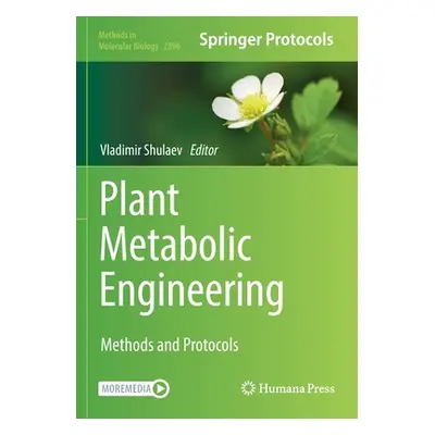 "Plant Metabolic Engineering: Methods and Protocols" - "" ("Shulaev Vladimir")