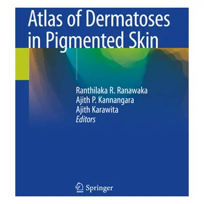 "Atlas of Dermatoses in Pigmented Skin" - "" ("Ranawaka Ranthilaka R.")