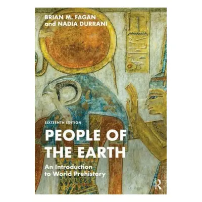 "People of the Earth: An Introduction to World Prehistory" - "" ("Fagan Brian")