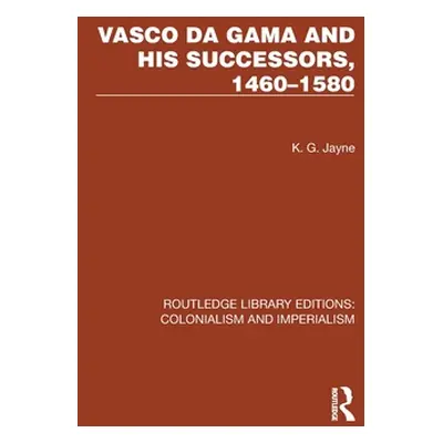 "Vasco da Gama and his Successors, 1460-1580" - "" ("Jayne K. G.")