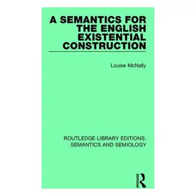 "A Semantics for the English Existential Construction" - "" ("McNally Louise")