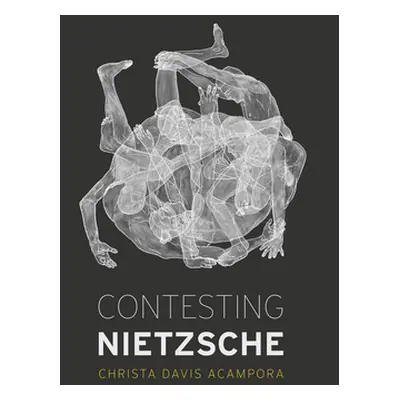 "Contesting Nietzsche" - "" ("Acampora Christa Davis")