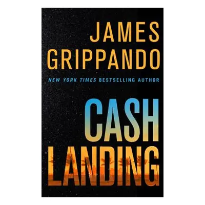 "Cash Landing" - "" ("Grippando James")