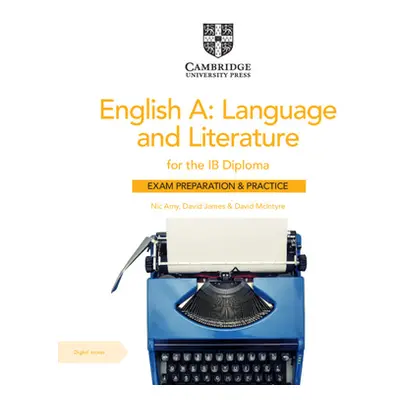 "English A: Language and Literature for the Ib Diploma Exam Preparation and Practice with Digita