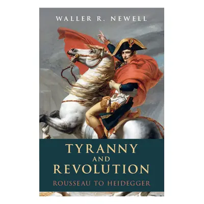 "Tyranny and Revolution" - "" ("Newell Waller R.")