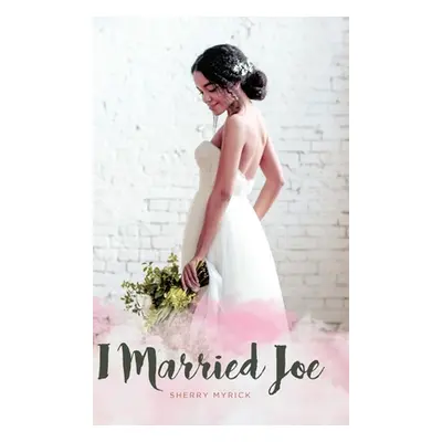 "I Married Joe" - "" ("Myrick Sherry")