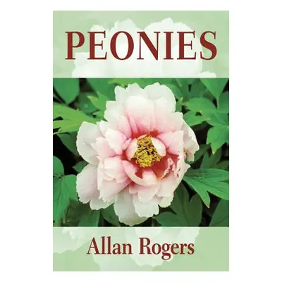 "Peonies" - "" ("Rogers Allan")