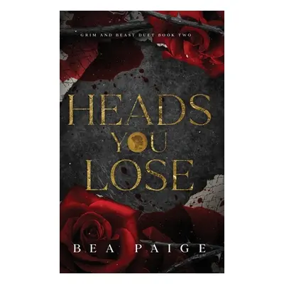 "Heads You Lose" - "" ("Paige Bea")