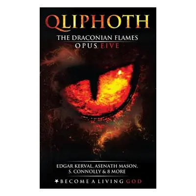 "The Draconian Flames: Opus Five" - "" ("Kerval Edgar")