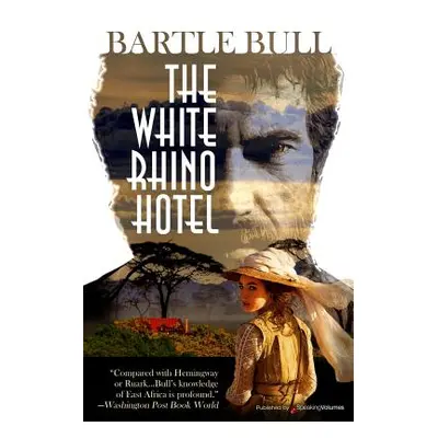 "The White Rhino Hotel" - "" ("Bull Bartle")