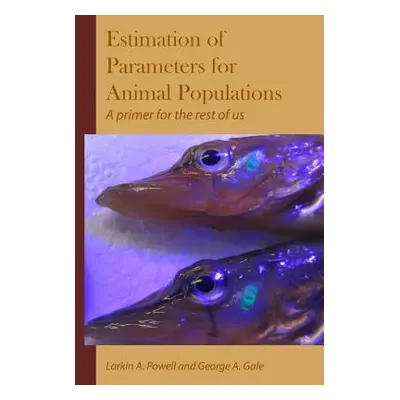 "Parameter Estimation for Animal Populations" - "" ("Powell Larkin")