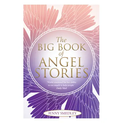 "The Big Book of Angel Stories" - "" ("Smedley Jenny")