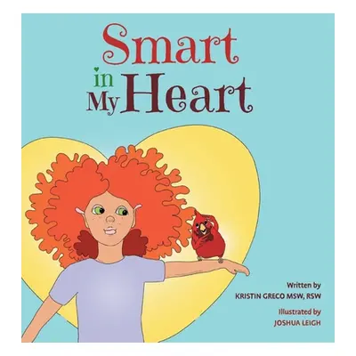 "Smart in My Heart" - "" ("Greco Kristin")