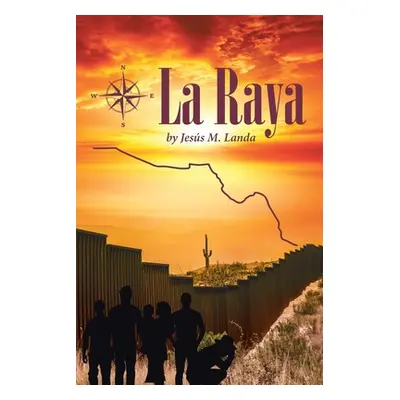 "La Raya" - "" ("Landa Jess M.")