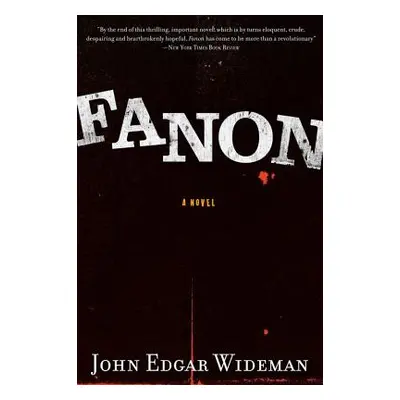 "Fanon" - "" ("Wideman John Edgar")