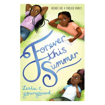 "Forever This Summer" - "" ("Youngblood Leslie C.")